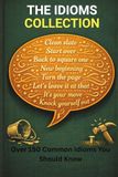 THE IDIOMS COLLECTION: Book 2 - Over 150 Common Idioms You Should Know: 9