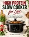 HIGH-PROTEIN SLOW COOKER FOR ONE