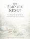 The 5 Minute Reset: A Gratitude & Stress Relief Adult Coloring Book for Busy 9 to 5 Workers | Mindfulness, Relaxation & Mental Reset Designs: 50 ... Recharge & Refocus in Just Minutes a Day
