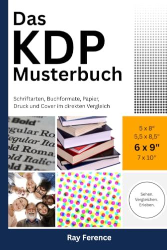 Das KDP Das KDP-Musterbuch: 6 × 9 Zoll · Hardcover: glänzend · Papier: weiß · Druck: Premiumfarbe