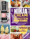 Ninja Creami High-Protein Cookbook for Beginners