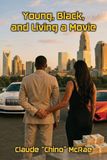 Young Black and Living A Movie: The Tale Of Medicaid Fraud