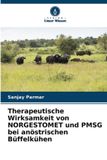 Therapeutische Verlag Unser Wissen Therapeutische Wirksamkeit von NORGESTOMET und PMSG bei anöstrischen Büffelkühen