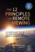 The Center Lane Books The 12 Principles of Remote Viewing: A Clear Guide to the Foundations of the Remote Viewing Method Paperback