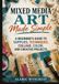 Mixed Media Art Made Simple: A Beginner’s Guide to Supplies, Techniques, Collage, Color, and Creative Projects