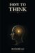 How Bol How To Think Paperback 17 augustus 2026
