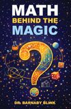 Math Behind the Magic: The Patterns Running Your World