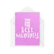 Grappige CBH1583 Grappige Moederdag Kaarten - U bent de Beste Mummie - Mummy Cards - Stepmum Card - Mama Waardering Kaart - Bonus Mum