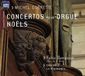 Corrette La Risonanza Fabio Bonizzoni - Concertos Pour Orgue, Noëls (CD)