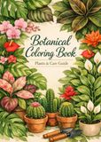 Botanical Colouring Book: Plants and Care Guide