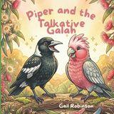 Piper Libri GmbH Piper and Friends- Piper and the talkative Galah
