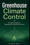Greenhouse Bol Greenhouse Climate Control