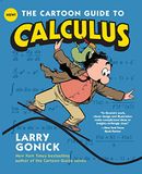 The Cartoon Guide to Calculus: 21