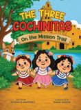 The Three Cochinitas On The Mission Trail - Hardcover