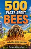 500 Libri GmbH Awesome Wildlife Explorers- 500 Fascinating Facts About Bees