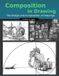Composition in Drawing: The Design and Composition of Drawings