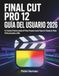Final Cut Pro 12 Guía del Usuario 2026