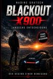 BLACKOUT X-900: 13 Schritte, die dein Denken verändern – für mehr Klarheit, Stärke, Disziplin und ein selbstbestimmtes Leben