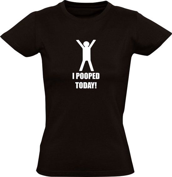 I pooped today Dames t-shirt - Zwart - M