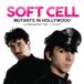 Mutants in Hollywood