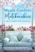 Maple Gardens Matchmakers: The Complete Series Paperback