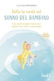 Tutta Red Edizioni Tutta la verità sul sonno del bambino. Come aiutare tuo figlio a dormire bene seguendo il suo ritmo e la sua fisiologia Paperback