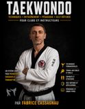 TAEKWONDO MODERNE: De la tradition à la réalité: Version détaillée pédagogique