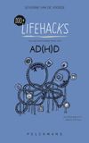 100+ Pelckmans Uitgevers 100+ Lifehacks voor een eenvoudiger leven met ADHD