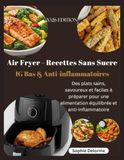 Air Fryer - Recettes Sans Sucre IG Bas & Anti-inflammatoires