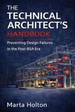 The Technical Architect’s Handbook: A Practical Guide to Preventing Design Failures in the Post-BSA Construction Industry