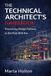 The Technical Architect’s Handbook: A Practical Guide to Preventing Design Failures in the Post-BSA Construction Industry
