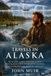 Travels in Alaska: Adventures Among Glaciers, Mountains, and Wild Nature: Wonders of Wild Frontiers - Illustrated with Biography and Commentary