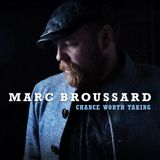 Chance Marc Broussard Chance Worth Taking
