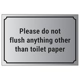 V Safety Please Do Not Flush iets anders dan toiletpapier, 200 x 150 mm, zelfklevend vinyl, aluminium effect veiligheidsbord