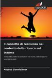 Il Edizioni Sapienza Il concetto di resilienza nel contesto della ricerca sul trauma