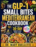 The GLP-1 Small Bites Mediterranean Cookbook