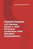 PANRE/PANRE LA Review Exam 1: 240 Practice Questions with Detailed Explanations