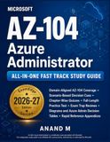 Microsoft Azure Administrator AZ-104 All-in-One Fast Track Study Guide
