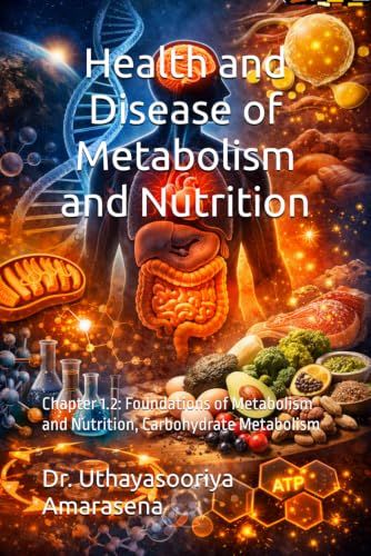 Health and Disease of Metabolism and Nutrition: Chapter 1.2: Foundations of Metabolism and Nutrition, Carbohydrate Metabolism