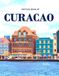 CURACAO: Beautiful photos showing an amazing country, its architecture and unique charm-perfect for travel lovers.