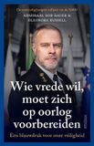 Wie Nieuw Amsterdam Wie vrede wil, moet zich op oorlog voorbereiden