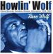 RARE Howlin' Wolf Rare Wolf 1948 To 1963
