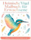 Heimische Vögel Malbuch für Erwachsene
