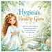 Hygieia’s Magical Greek Goddess Tales for Little Girls- Hygieia's Healthy Glow