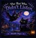 The Bol The bat who didn't listen