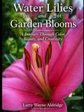 Water Lilies and Garden Blooms: A journey Through Color, Beauty, and Creativity
