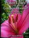 Water Lilies and Garden Blooms: A journey Through Color, Beauty, and Creativity