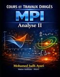 Cour et Travaux Dirigés: MPI Analyse II