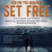 KEYS Set Free Press Keys to Being Set Free Paperback