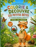 Les Aventures de Nino: Colorie et découvre les petites bêtes